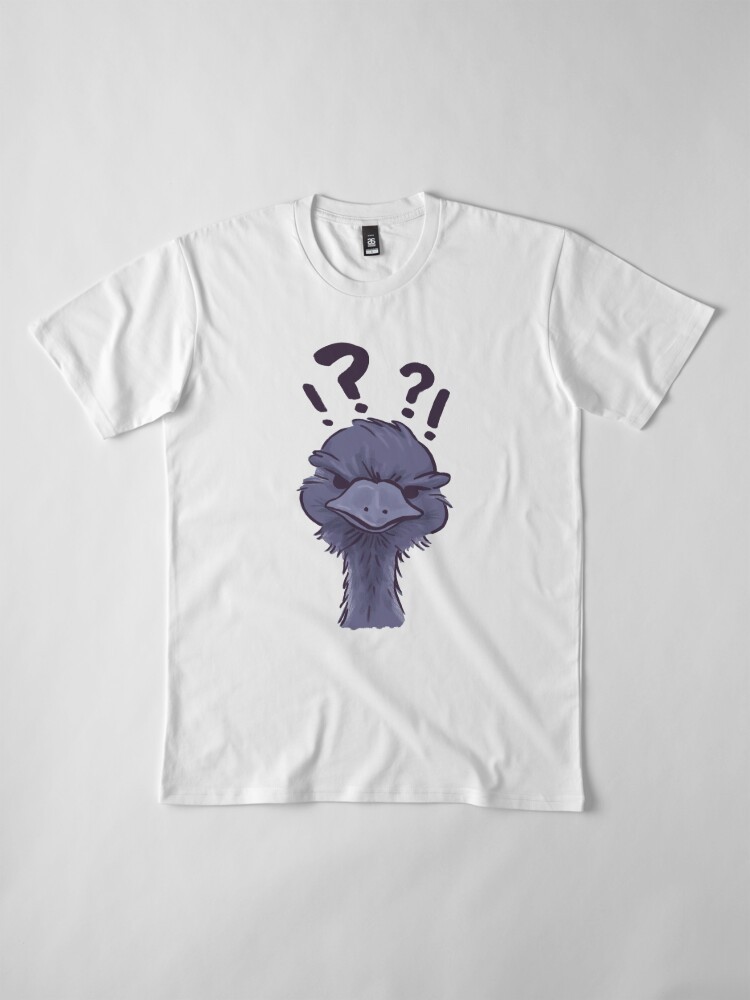 WTF Emu Premium T-Shirt, available on Redbubble